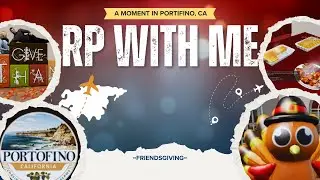 A Moment in Portofino, Ca SL  Friendsgiving