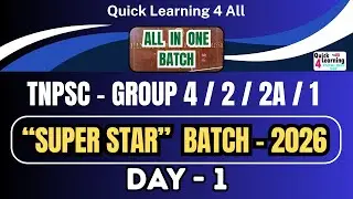 Day 1 TNPSC 2026 Super Star Batch | Group 4 2 2A 1 | Quick Learning 4 All | 