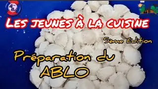 Les jeunes à la cuisine : Préparation du ABLO