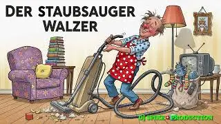 Der Staubsauger Walzer - Dj Spike🇨🇭Production