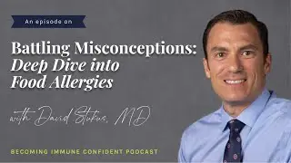 Episode 102: Battling Misconceptions: Deep Dive into Food Allergies
