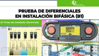Prueba de diferenciales en instalaci&oacute;n bifasica (B1) con el Megger MFT X1