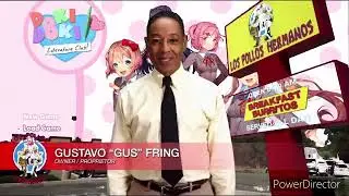 Gustsvo Fring plays DDLC