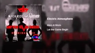 Maro & Mozo - Electric Atmosphere (Orignal Mix)