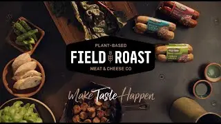 Field Roast | Make Taste Happen | :15