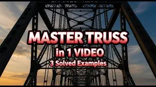 Truss Explained | Introduction and Solved Examples | Engineering Mechanics | Academic Engineering
