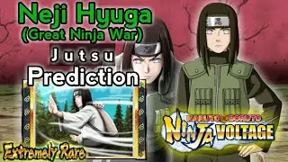 🍃Neji Hyuga (Great Ninja War)🍃 &bull;Jutsu Prediction&bull; || NxB NV