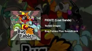 Bug Fables Plus OST - 10 - FIGHT! (Lost Sands)