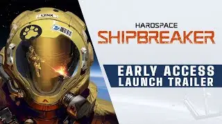 🎥Hardspace: Shipbreaker - Early Access Launch Trailer-PC- Steam - PS4 - PS5 - Xbox One - Series X/S🎥