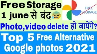 Best free alternatives Google photos | Google photos storage check | Google photos new update 2021