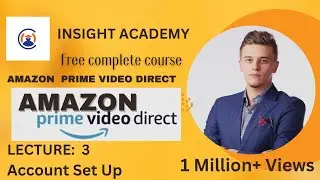 How to Create a Account Setup Amazon Prime video Direct | Lecture:3 | For Beginners | 2023
