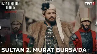 Sultan Murat Han, Şeyh &Uuml;ftade i&ccedil;in Bursa'ya geliyor | Aziz Mahmud H&uuml;dayi: Aşkın Yolculuğu 20. B&ouml;l&uuml;m