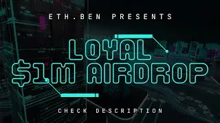 LOYAL from eth.Ben | OVER $1M DROPPED! | BEST 2023 DROPS!