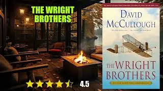 The Wright Brothers - Book Summary