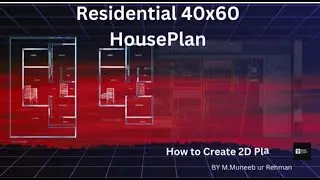Residential 40x60 House Plan | Full 2D Plan Tutorial (AutoCAD)