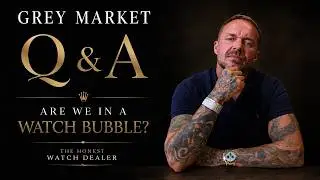 Are We in ANOTHER Rolex BUBBLE?! | Watch Dealer's Honest Q&A