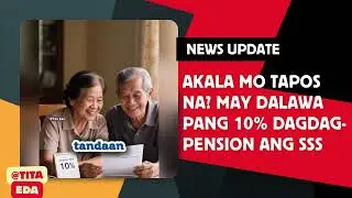 📢 SSS PENSION UPDATE | HINDI LANG ISANG BESES ANG 10% DAGDAG-PENSION