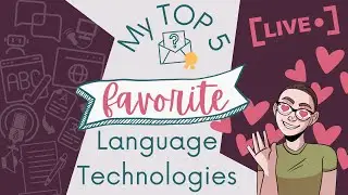 Language technology deep dive: My personal top 5 language technologies