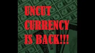 😮THEY'RE BACK!!!😎UNCUT CURRENCY RETURNS OCTOBER 1ST, 2023!!! IS IT HEALTHY TO WORK LIKE A DOG?🐶🐕🤷&zwj;♀️