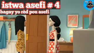 istwa asefi ( epizòd  #4 ) tikomik kreyòl