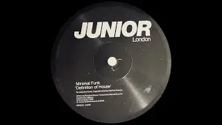 MINIMAL FUNK - DEFINITION OF HOUSE (ROCKY EDIT)  [JUNIOR LONDON]