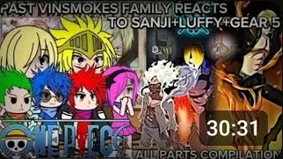 Past vinsmoke family react toLuffy+ Sanji+Gear5 ||Uzumaki Zoro||Strawhats||Repost||Compilation||