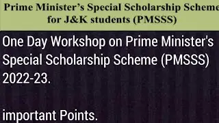 One Day Workshop on Prime Minister's Special Scholarship Scheme 2022-23 at Amar Singh College Sgr.