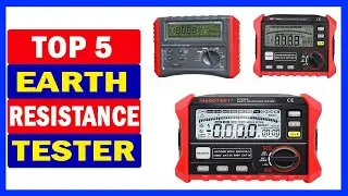 Top 5 Best Earth Resistance Tester Of 2024