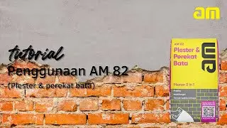Tutorial Cara Aplikasi AM 82 (Plester dan Perekat Bata)