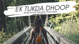 Ek Tukda Dhoop | Only 4 Chords | Easy Ukulele Tutorial
