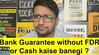How to make Bank guarantee without FDR | Without FDR Bank guarantee kaise banegi | Bank Guarantee