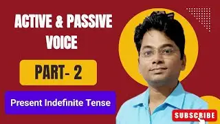 Active and Passive Voice | Easy Explanation with Examples | The Learning Era with Punit Sir