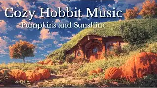 Relaxing Medieval Music for Work & Study | Pumpkins and Sunshine | Cozy Autumn Hobbit Village 🌾🍂
