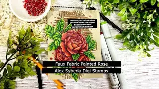 Faux Fabric Rose | Digi Stamps by Alex Syberia + IG Hop and Giveaway