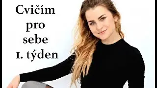 CVIČÍM PRO SEBE | 1. týden [12ti týdenní hubnoucí program] Niky Namasté