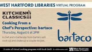 West Hartford Libraries Present: Kitchen Classics with bartaco