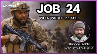 When the Wicked Seem to Prosper &mdash; Daily Warfare Drop | Job 24
