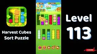 🎮 Harvest Cubes Level 113 Walkthrough 🌱🧩 | Relaxing Sort Game | Solutionguruji