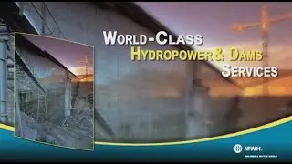 World-Class Hydropower & Dams Services, MWH Global