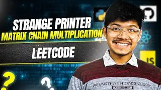 Leetcode 664. Странный принтер II. Цепное умножение матриц II. DP || Полная интуиция
