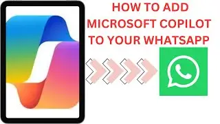 How to Add Copilot to WhatsApp tutorial || tips to add Microsoft copilot to WhatsApp