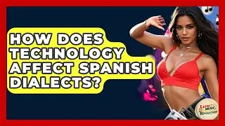 How Does Technology Affect Spanish Dialects? - Latin Music Revolution