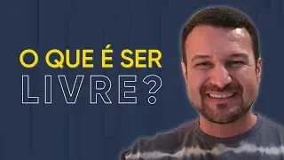 O que &eacute; ser livre? Prof. Hamilton Nascimento.