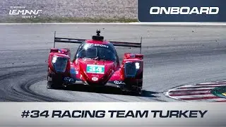 Onboard Racing Team Turkey #34 | 4 Hours of Barcelona 2023 | ELMS