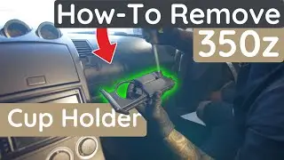 How to Remove a 350z Cup Holder | Easy DIY Interior Mod