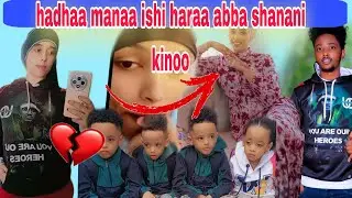 📌😳 haadhaa manaa Amnaa abba ijjollen shanee ishi hara kino 🫢#ethiopia