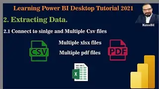2.Extract Data from Different Sources  | CSV | Excel |Multiple CSV files | PDF file| into Power BI