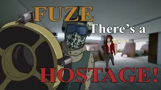 FUZE There's a HOSTAGE | Rainbow 6 Siege is Amusing
