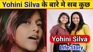 Yohini  De Silva Life Story  | Lifestyle |   Biography