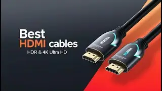 5 лучших HDMI-кабелей, поддерживающих 4K Ultra HD и HDR